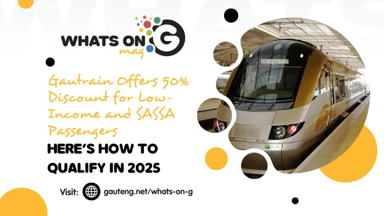 Gautrain Offers 50% Discount for Low-Income and SASSA Passengers – Here’s How to Qualify in 2025 GAUTRAIN KLEVAMOVA SASSA