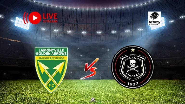 Golden Arrows vs Orlando Pirates LIVE STREAM Today (6 May 2025)