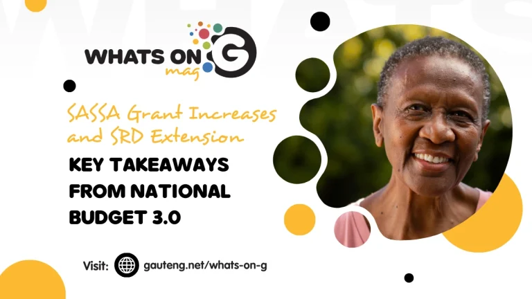 SASSA Grant Increases and SRD Extension: Key Takeaways from National Budget 3.0 SASSA GRANT INCREASES FROM BUDGET