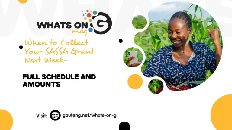 When to Collect Your SASSA Grant Next Week- Full Schedule and Amounts Collect Your SASSA Grant
