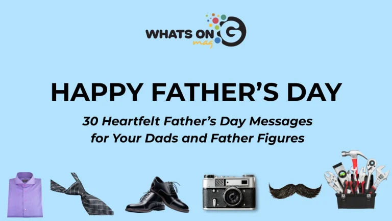 30 Heartfelt Father’s Day Messages for Your Dads and Father Figures in 2025 30 Heartfelt Father’s Day Messages for Your Dads and Father Figures