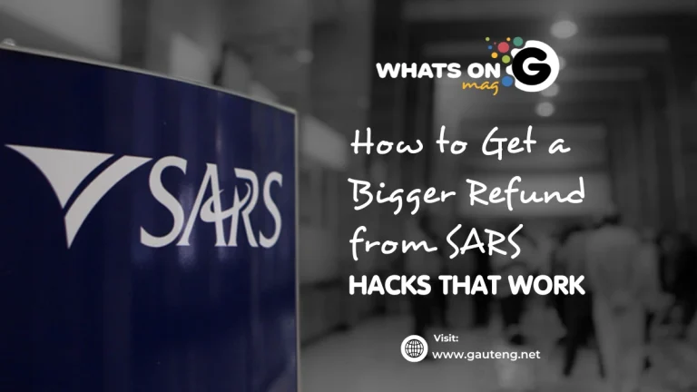 How to Get a Bigger Refund from SARS: Hacks That Actually Work How to Get a Bigger Refund from SARS: Hacks That Actually Work