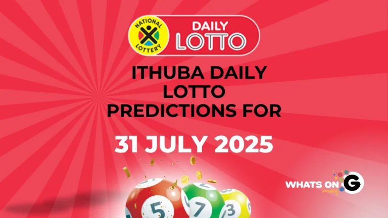 Ithuba Daily Lotto Predictions for 31/07/2025 Ithuba Daily Lotto Predictions for 31/07/2025