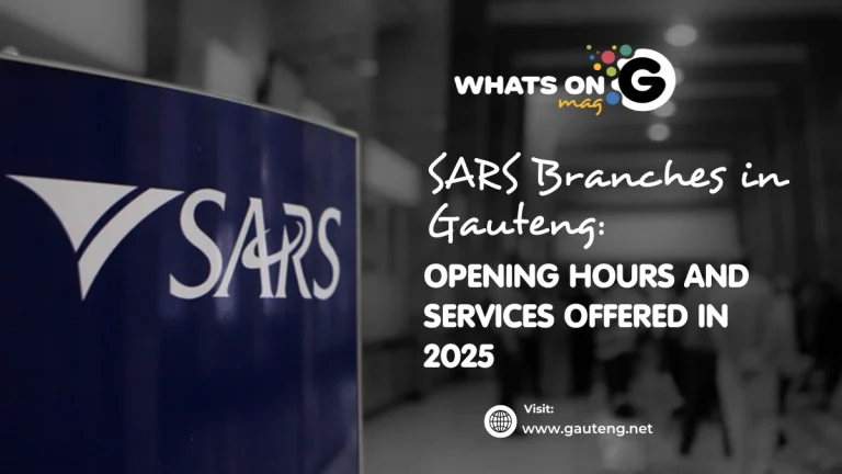 SARS Branches in Gauteng: Opening Hours and Services Offered in 2025 SARS Branches in Gauteng: Opening Hours and Services Offered in 2025