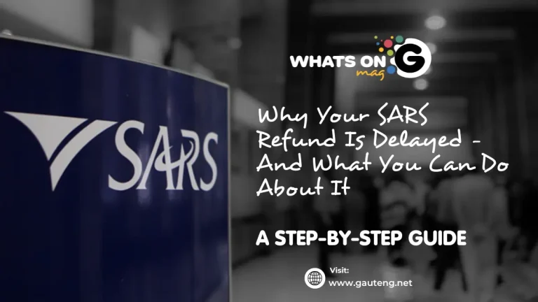 Why Your SARS Refund Is Delayed – And What You Can Do About It Why Your SARS Refund Is Delayed – And What You Can Do About It